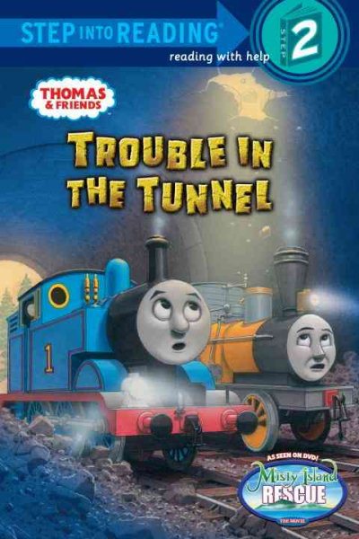 Trouble in the Tunnel (Thomas & Friends) (Step into Reading) cover