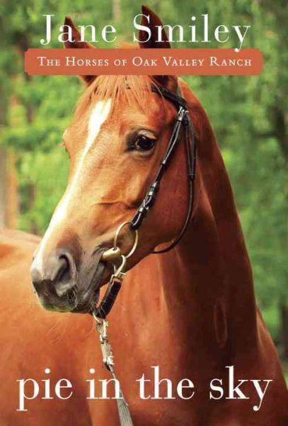 Pie in the Sky: Book Four of the Horses of Oak Valley Ranch cover