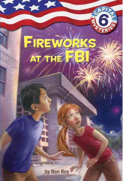 Capital Mysteries #6: Fireworks at the FBI cover