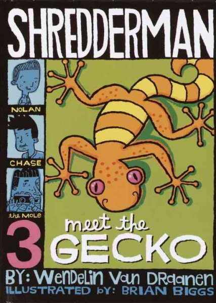 Shredderman: Meet the Gecko (Shredderman Series)