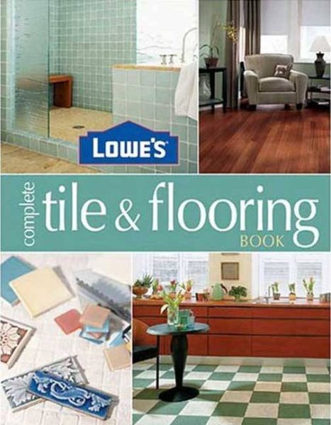 Lowes Complete Tile And Flooring cover