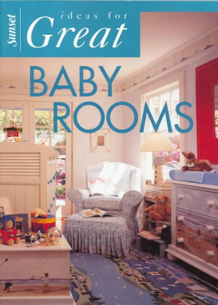 Ideas for Great Baby Rooms cover