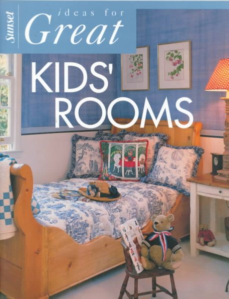 Ideas for Great Kids' Rooms (Ideas for Great Rooms) cover
