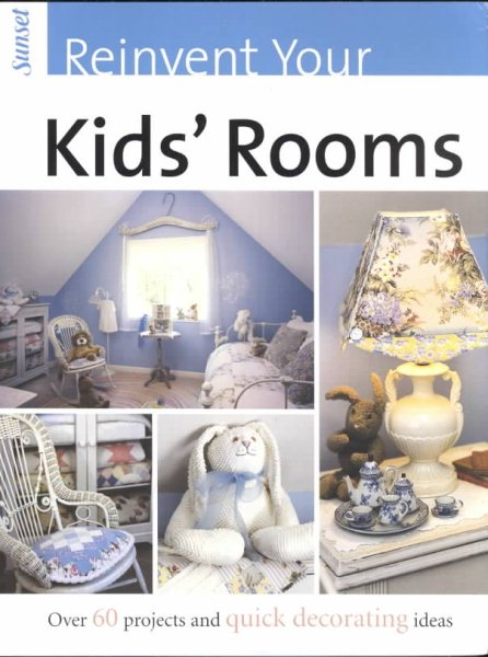 Reinvent Your Kids' Rooms cover