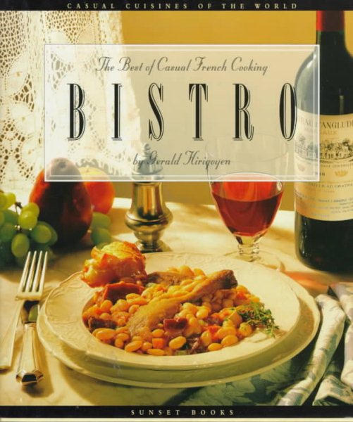 Bistro: The Best of Casual French Cooking (The Casual Cuisines of the World) cover