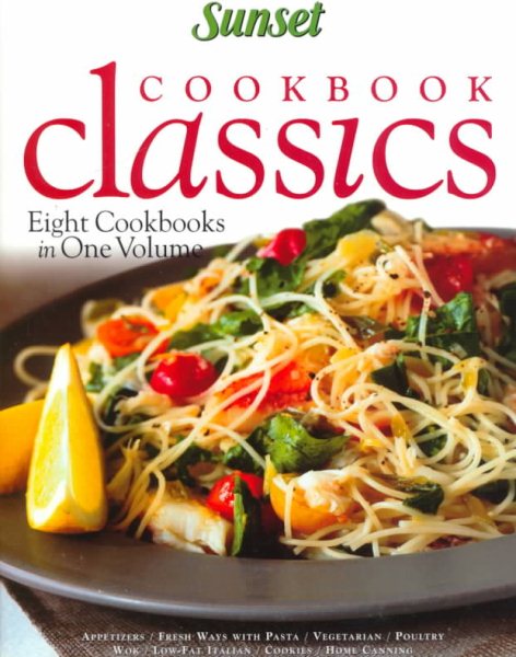 Sunset Cookbook Classics: 8 Cookbooks in 1 Volume cover