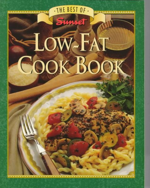 Low-Fat Cook Book (Best of Sunset) cover