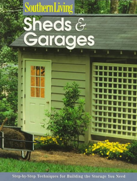 Sheds & Garages (Southern Living (Paperback Sunset)) cover