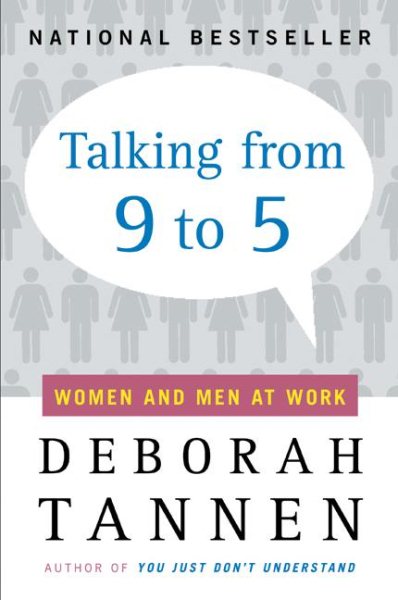 Talking from 9 to 5: Women and Men at Work cover
