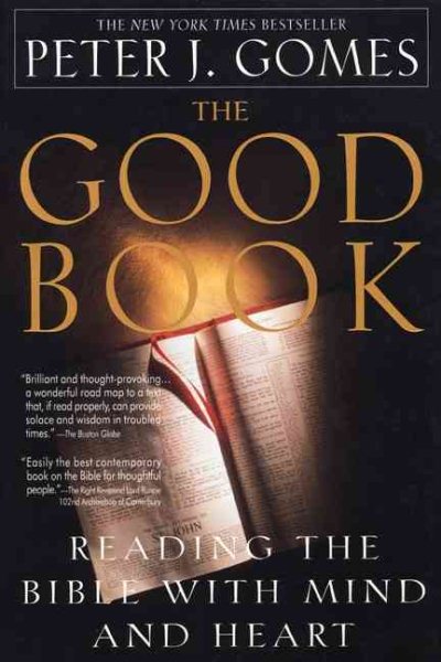 The Good Book: Reading the Bible with Mind and Heart cover