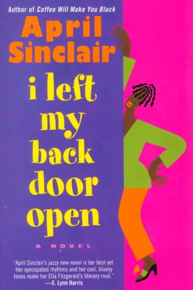 I Left My Back Door Open: A Novel