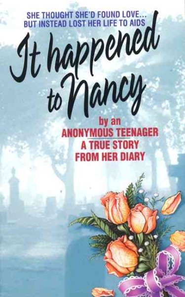 It Happened to Nancy: By an Anonymous Teenager, A True Story from Her Diary cover