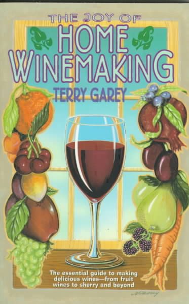 The Joy of Home Wine Making cover