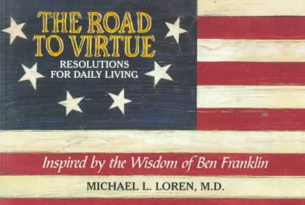 The Road to Virtue: Resolutions for Daily Living