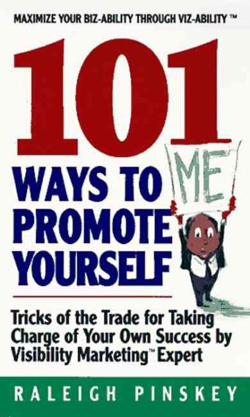 101 Ways To Promote Yourself: Tricks Of The Trade For Taking Charge Of Your Own Success cover