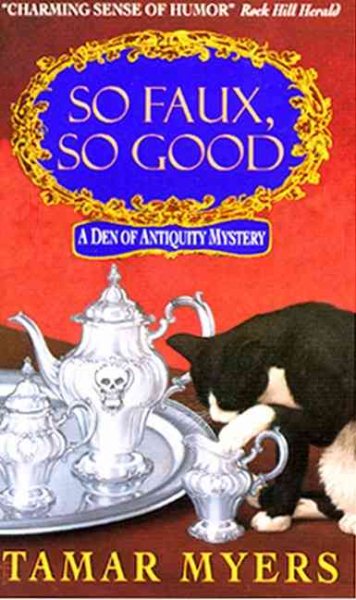 So Faux, So Good (A Den of Antiquity Mystery) cover