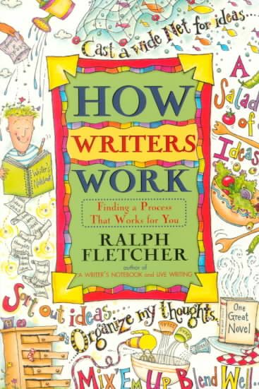How Writers Work: Finding a Process That Works for You cover