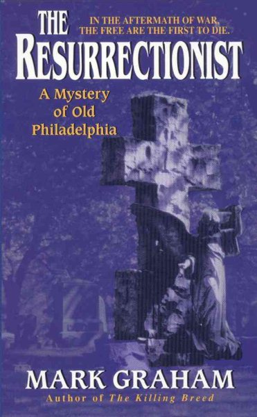 The Resurrectionist (Old Philadelphia Mystery Series)