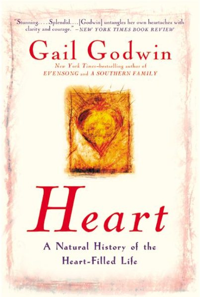 Heart: A Natural History of the Heart-Filled Life cover