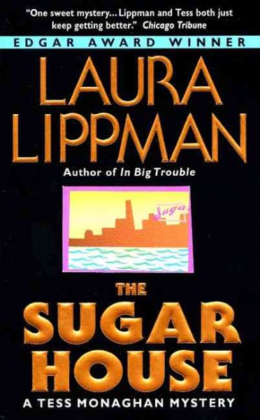The Sugar House: A Tess Monaghan Mystery cover