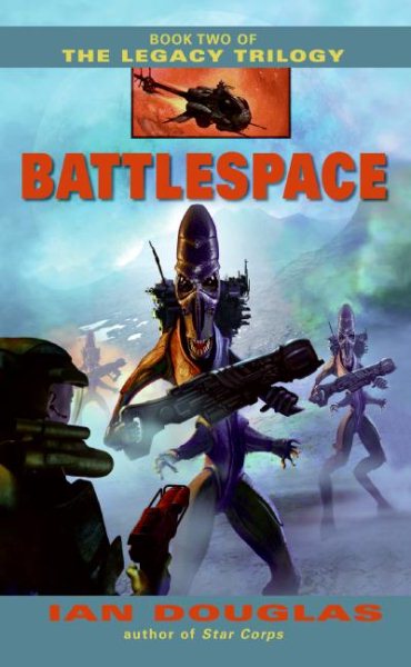 Battlespace (The Legacy Trilogy, Book 2)