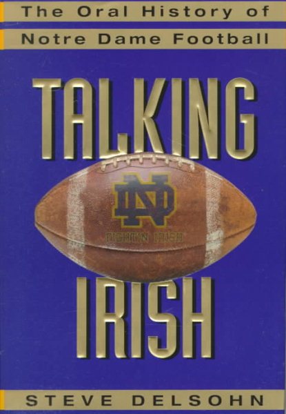 Talking Irish: The Oral History of Notre Dame Football cover
