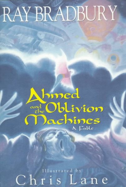 Ahmed and the Oblivion Machines: A Fable cover