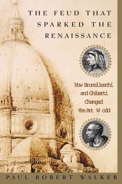 The Feud That Sparked the Renaissance: How Brunelleschi and Ghiberti Changed the Art World cover