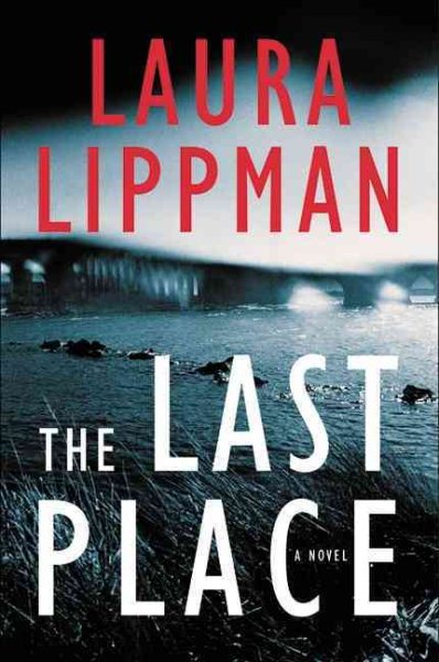 The Last Place: A Novel (Tess Monaghan Novel) cover