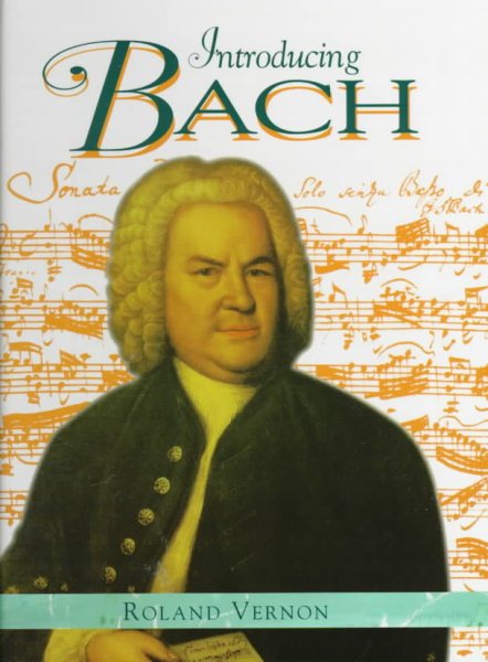 Introducing Bach (Famous Composers)