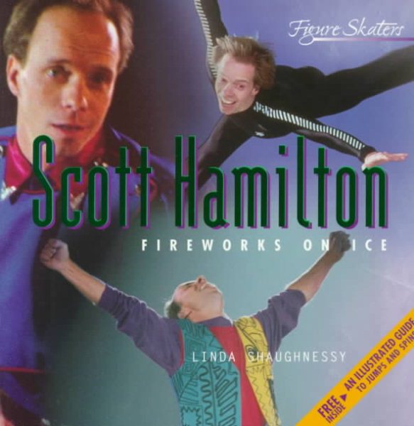 Scott Hamilton: Fireworks on Ice (Figure Skaters)
