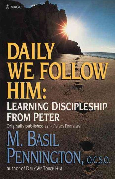 Daily We Follow Him: Learning Discipleship from Peter cover