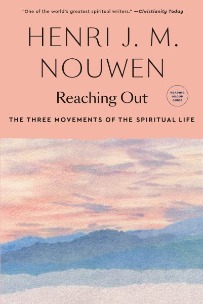 Reaching Out: The Three Movements of the Spiritual Life cover