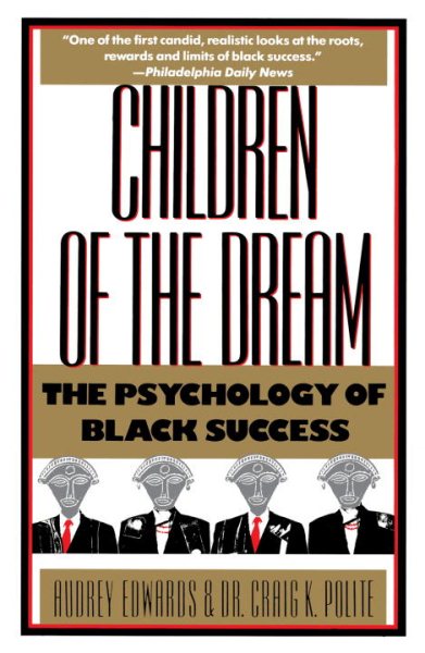 Children of the Dream: The Psychology of Black Success cover