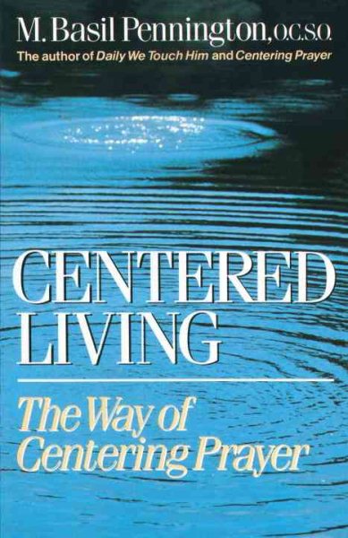 Centered Living: The Way of Centering Prayer cover