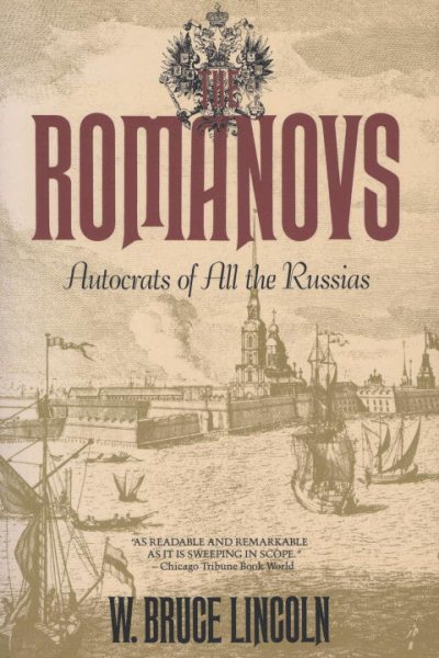 The Romanovs: Autocrats of All the Russias cover