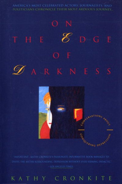 On the Edge of Darkness: Conversations About Conquering Depression cover