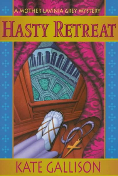 Hasty Retreat (Mother Lavinia Grey Mysteries) cover