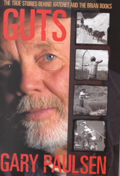Guts : The True Stories Behind Hatchet and the Brian Books cover