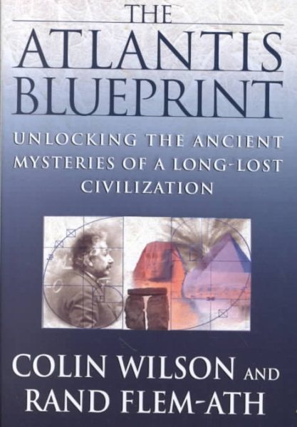 The Atlantis Blueprint: Unlocking the Ancient Mysteries of a Long-Lost Civilization cover