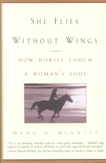 She Flies Without Wings: How Horses Touch a Woman's Soul cover