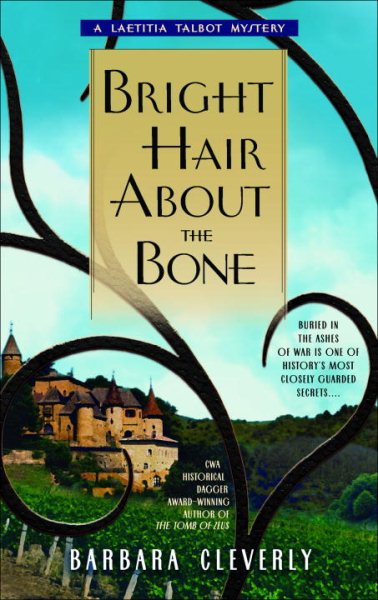 Bright Hair About the Bone (Leatitia Talbot Mysteries, No. 2) cover