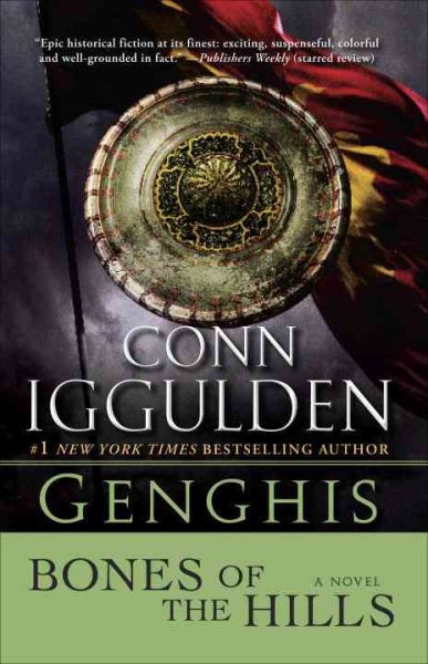 Genghis: Bones of the Hills: A Novel (The Khan Dynasty) cover