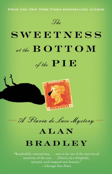 The Sweetness at the Bottom of the Pie: A Flavia de Luce Mystery cover