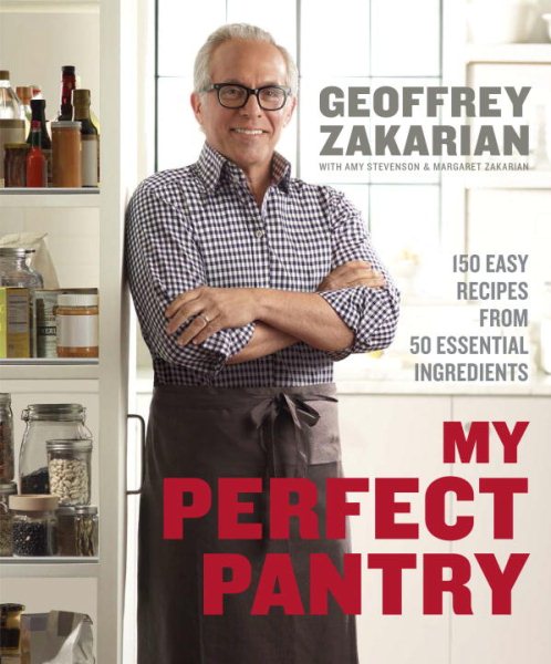 My Perfect Pantry: 150 Easy Recipes from 50 Essential Ingredients: A Cookbook cover