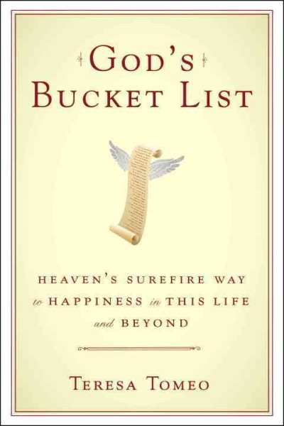 God's Bucket List: Heaven's Surefire Way to Happiness in This Life and Beyond cover