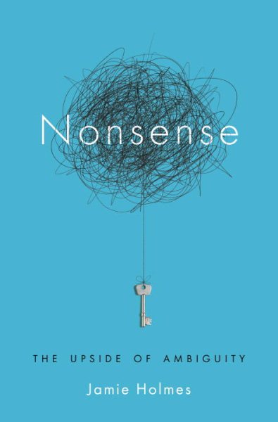 Nonsense: The Power of Not Knowing cover