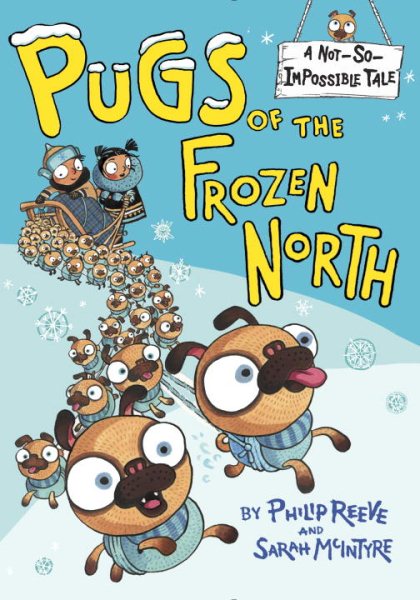 Pugs of the Frozen North (A Not-So-Impossible Tale) cover