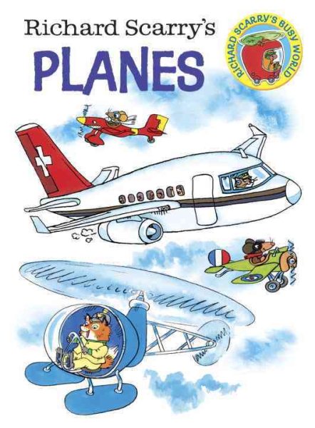 Richard Scarry's Planes (Richard Scarry's Busy World) cover