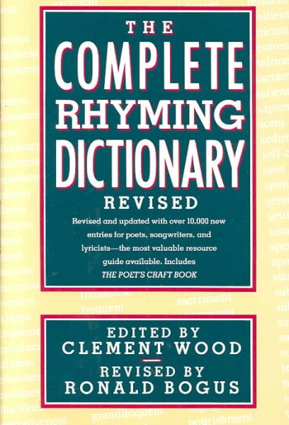 The Complete Rhyming Dictionary Revised: Including the Poet’s Craft Book cover